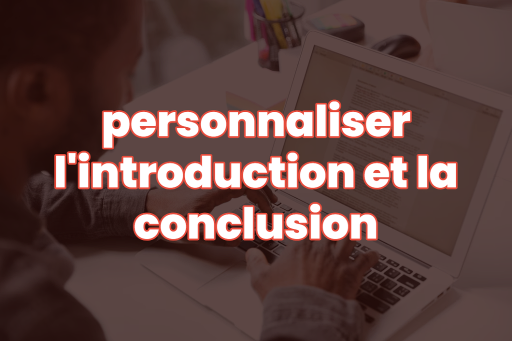 personnaliser l'introduction et la conclusion