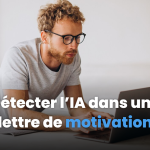 Détecter l’IA dans une lettre de motivation : les clés pour les recruteurs