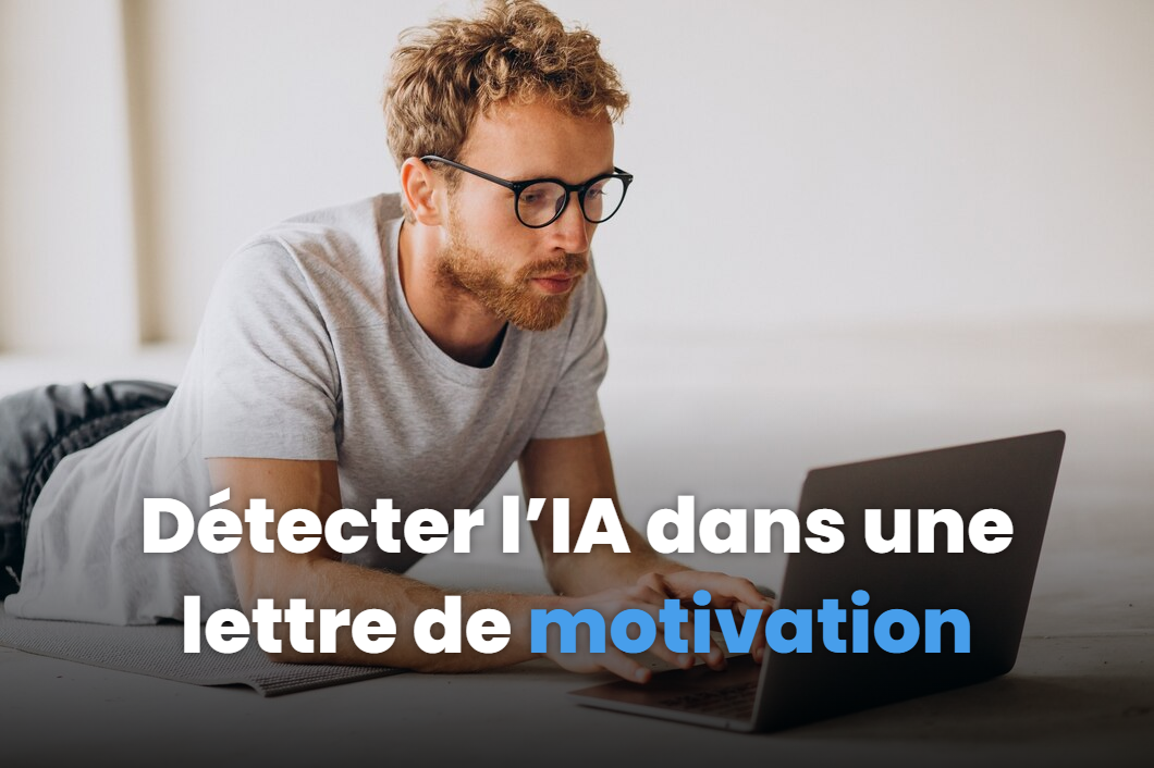 Détecter l’IA dans une lettre de motivation : les clés pour les recruteurs