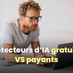 Détecteurs d'IA gratuits VS payants : avantages et inconvénients Détecteurs d'IA gratuits VS payants : avantages et inconvénients