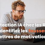 Détection IA chez les RH : identifiez les fausses lettres de motivation
