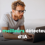 Les meilleurs détecteurs d’IA en 2026