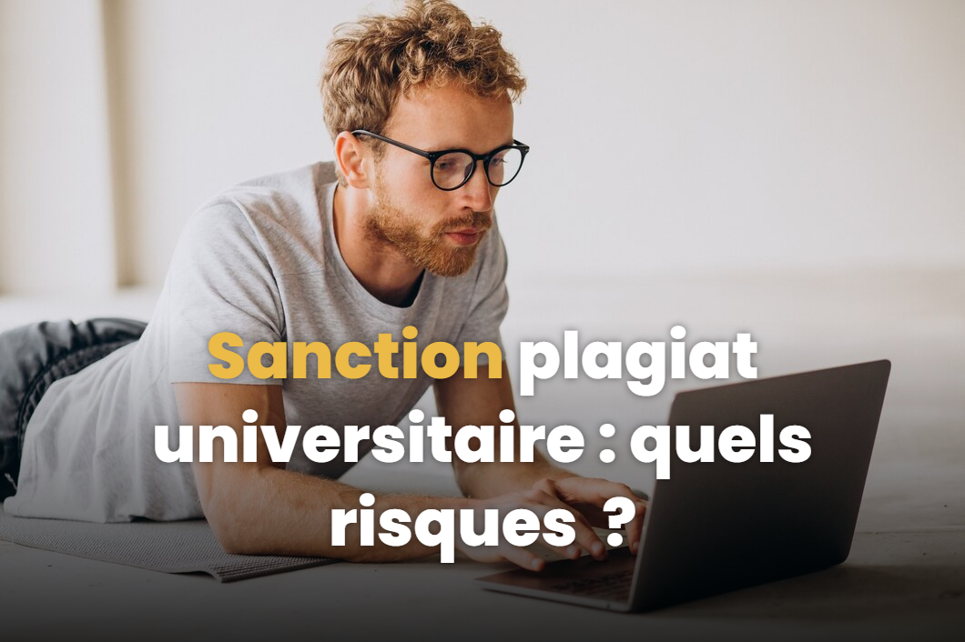 Sanction plagiat universitaire : quels risques encourez-vous ?